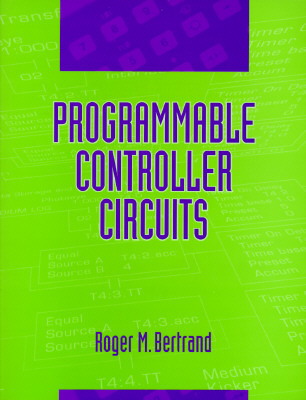 Programmable Controller Circuits by Roger Bertrand | Goodreads