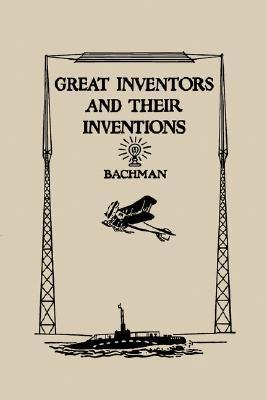 Great Inventors And Their Inventions
