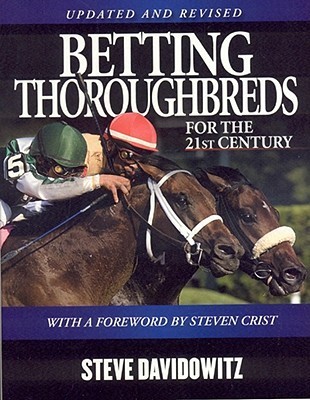 Betting Thoroughbreds for the 21st Century: A Professional's