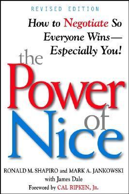 Cover of The Power of Nice: How to Negotiate So Everyone Wins-Especially You!