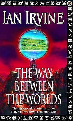 The Way Between the Worlds (The View from the Mirror, #4)