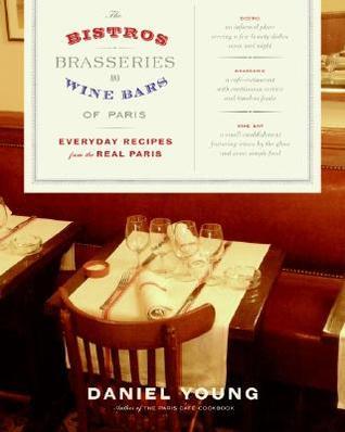 The Bistros, Brasseries, and Wine Bars of Paris book cover