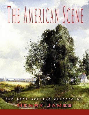 The American Scene by Henry James | Goodreads