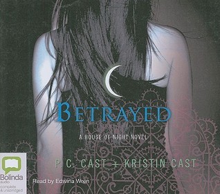 Betrayed (House of Night, #2)