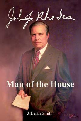 John J. Rhodes: Man of the House by J. Brian Smith | Goodreads