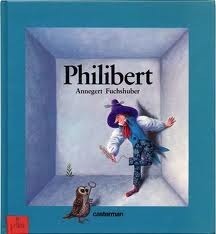 Philibert by Annegert Fuchshuber | Goodreads