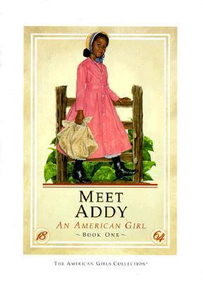 Meet Addy: An American Girl (American Girls: Addy, #1)