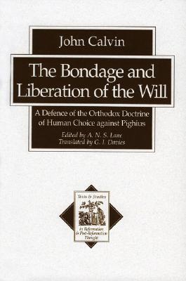 The Bondage and Liberation of the Will book cover