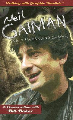Neil Gaiman on His Work and Career book cover