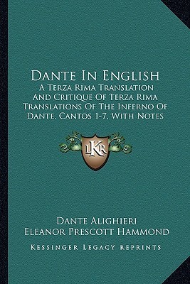Dante In English: A Terza Rima Translation And Critique Of Terza Rima ...