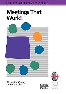 Meetings That Work!: A Practical Guide to Shorter and More Productive ...