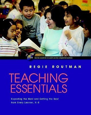 Teaching Essentials: Expecting the Most and Getting the Best from Every ...