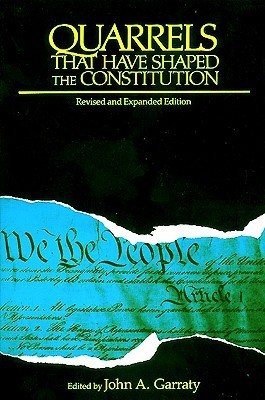 Quarrels That Have Shaped the Constitution book cover