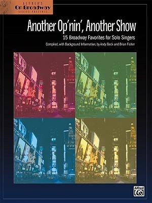 Another Op'nin, Another Show, 15 Broadway Favorites for Solo Singers by ...