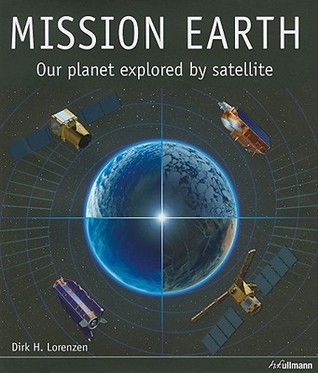 Mission Earth/ Mission Erde/ Mission Terre/ Mision: La Tierra: Our