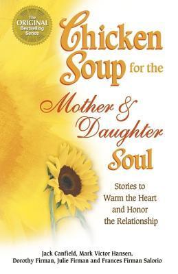 Chicken Soup for the Mother & Daughter Soul book cover
