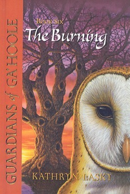 The Burning (Guardians of Ga'Hoole, #6)