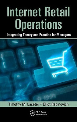 Tim Laseter Internet Retail Operations: Integrating Theory and Practice for ...