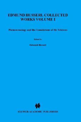 Phenomenology and the Foundations of Science by Edmund Husserl | Goodreads