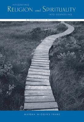 Integrating Religion and Spirituality into Counseling: A Comprehensive ...