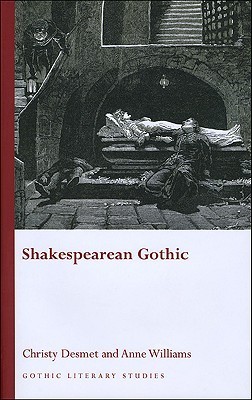 Shakespearean Gothic (Gothic Literary Studies)