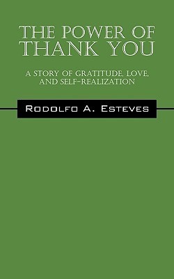 The Power of Thank You: A Story of Gratitude, Love, and Self ...
