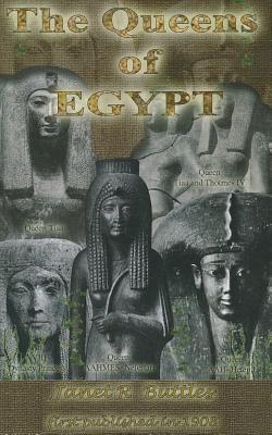 The queens of Egypt by Janet R. Buttles | Goodreads