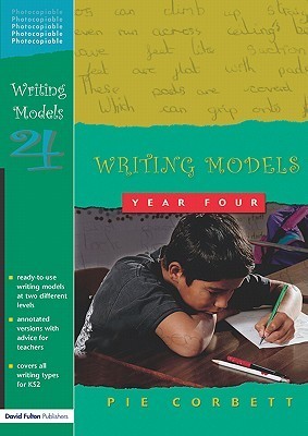 Writing Models Year Four by Pie Corbett | Goodreads
