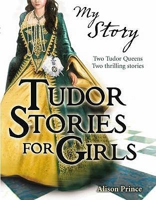 Tudor Stories For Girls