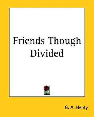 Friends Though Divided book cover