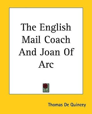 The English Mail Coach and Joan of Arc book cover