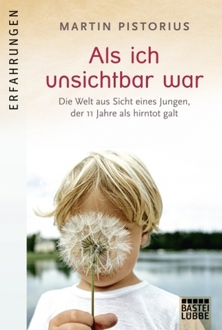 Als ich unsichtbar war