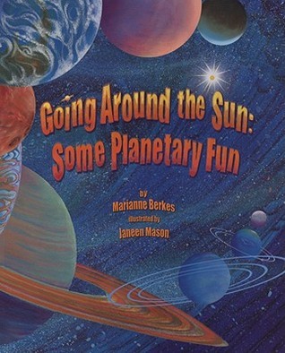 Going Around the Sun: An Engaging Astronomy Book for Kids with a Fun, Musical Twist