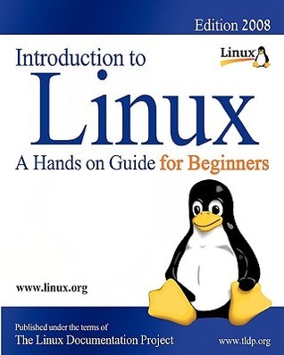 Introduction to Linux: A Hands on Guide for Beginners 2008 by Machtelt ...