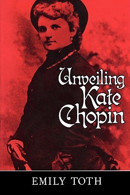 Unveiling Kate Chopin book cover