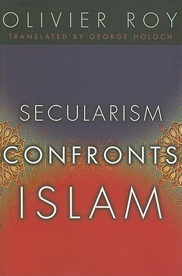 Secularism Confronts Islam book cover