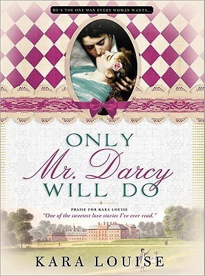 Only Mr. Darcy Will Do book cover