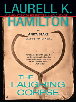 The Laughing Corpse (Anita Blake, Vampire Hunter, #2)