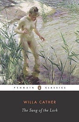 The Song of the Lark (Great Plains Trilogy, #2)