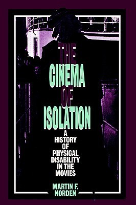 The Cinema of Isolation: A History of Physical Disability in the Movies