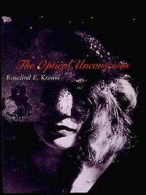 洋書 Modernism and the European Unconscious The Optical Unconscious (October Books) by Rosalind E