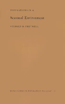 Populations in a Seasonal Environment book cover