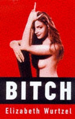Bitch: In Praise of Difficult Women