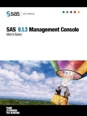 SAS 9.1.3 Management Console User's Guide by SAS Publishing | Goodreads
