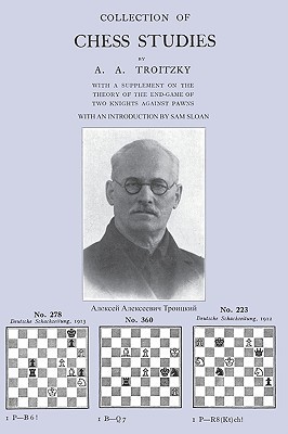 Collection of Chess Studies by Alexei Alexeyevich Troitzky Goodreads