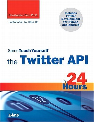 Sams Teach Yourself the Twitter API in 24 Hours book cover