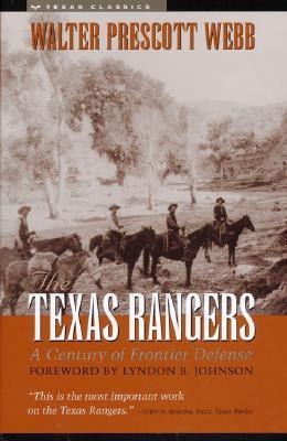 The Texas Rangers: A Century of Frontier Defense