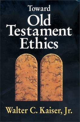 Toward Old Testament Ethics book cover