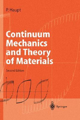 Continuum Mechanics and Theory of Materials by Peter Haupt | Goodreads
