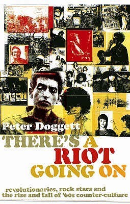 cover img of There's a Riot Going on: Revolutionaries, Rock Stars and the Rise and Fall of '60s Counter-Culture